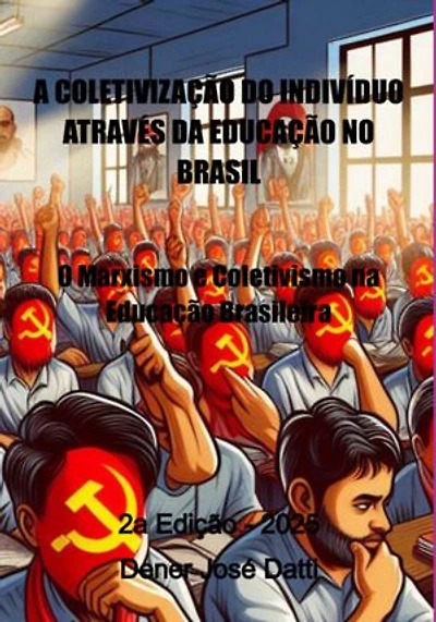 A Coletivização Do Indivíduo Através Da Educação No Brasil