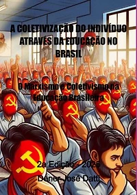 A Coletivização Do Indivíduo Através Da Educação No Brasil