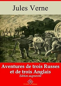 Aventures de trois Russes et de trois Anglais – suivi d'annexes: Nouvelle édition 2019