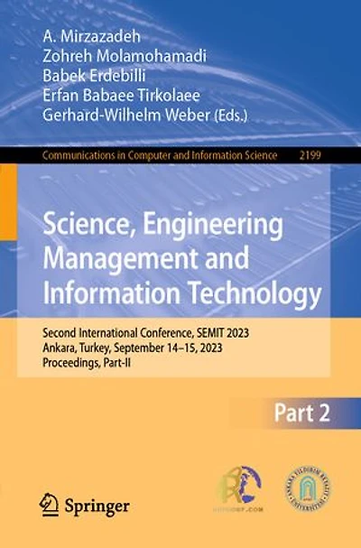 Science, Engineering Management and Information Technology: Second International Conference, SEMIT 2023, Ankara, Turkey, September 14-15, Proceedings, Part-II