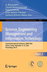 Science, Engineering Management and Information Technology: Second International Conference, SEMIT 2023, Ankara, Turkey, September 14-15, Proceedings, Part-II