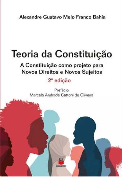 Teoria da Constituição: A Constituição como projeto para novos direitos e novos sujeitos