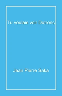 Tu voulais voir Dutronc