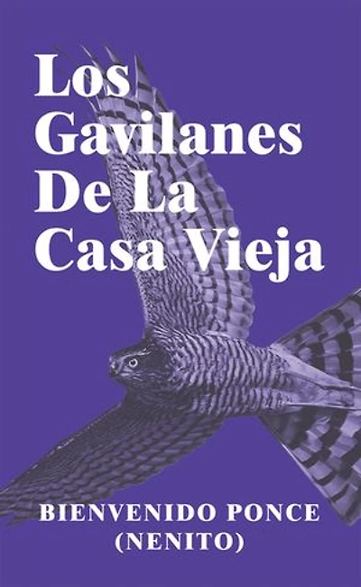 Los Gavilanes De La Casa Vieja