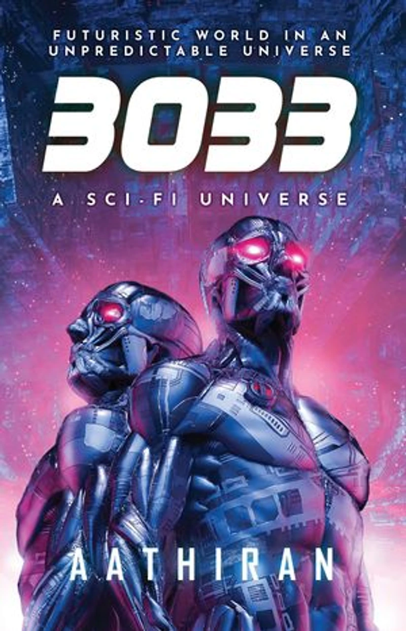 3033: Futuristic world in an unpredictable universe