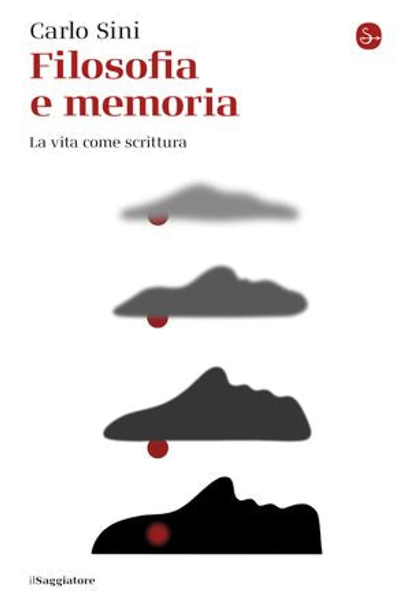 Filosofia e memoria: La vita come scrittura