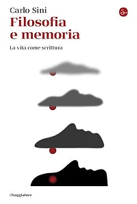 Filosofia e memoria: La vita come scrittura