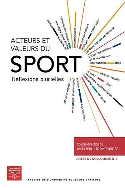Acteurs et valeurs du sport : réflexions plurielles