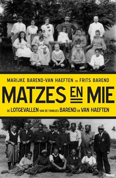 Matzes en mie: de lotgevallen van de families Barend en Van Haeften