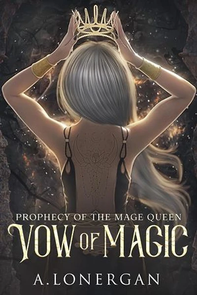 Vow of Magic: Prophecy of the Mage Queen, #1
