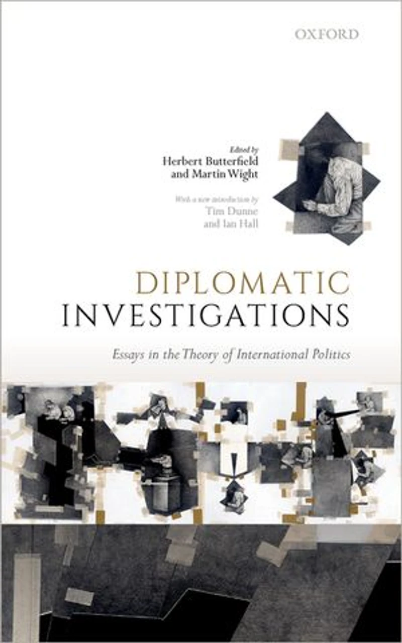 Diplomatic Investigations: Essays On The Theory Of International Politics
