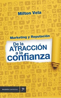 Marketing y reputación de la atracción a la confianza