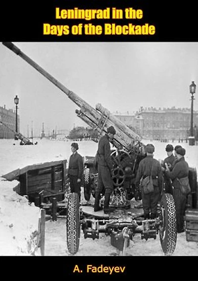 Leningrad in the Days of the Blockade