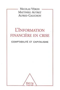 L' Information financière en crise: Comptabilité et capitalisme