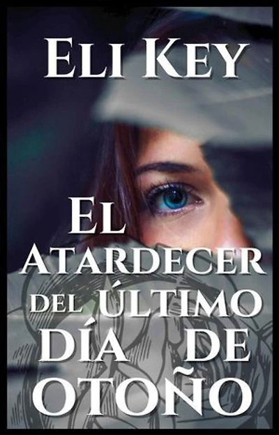 El atardecer del último día de otoño: Corazones Entrelazados, #4