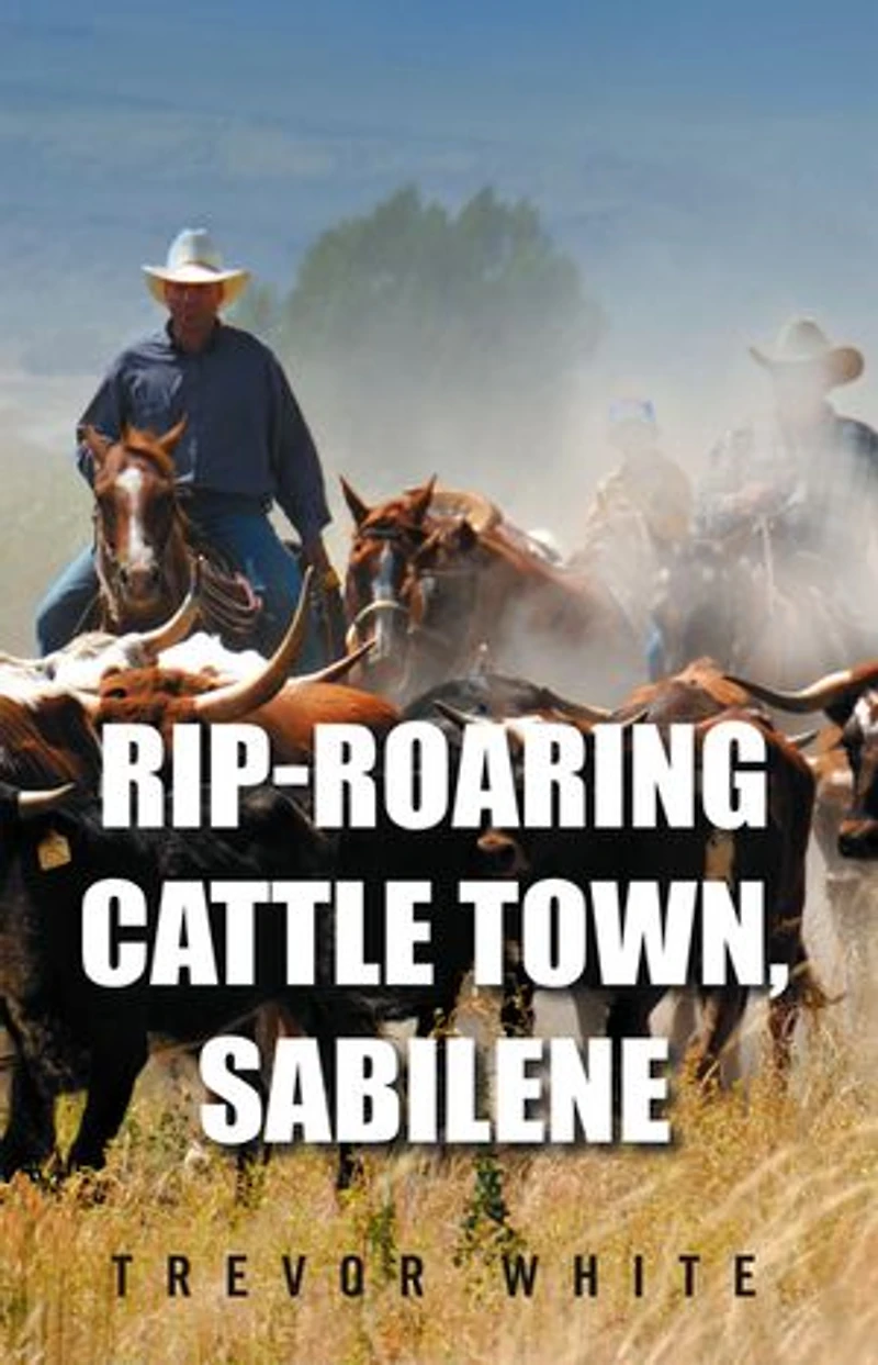 Rip-Roaring Cattle Town, Sabilene