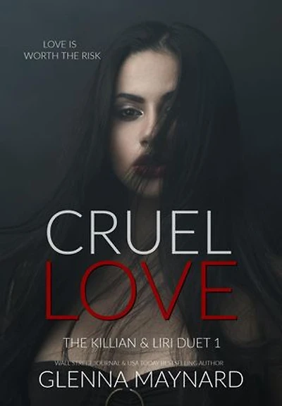 Cruel Love: Book 1: The Killian & Liri Duet, #1