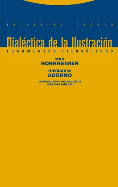 Dialéctica de la Ilustración: Fragmentos filosóficos
