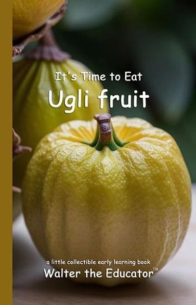It's Time to Eat Ugli fruit