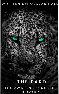 THE PARD THE AWAKENING OF THE LEOPARD: YOUNG ADULT/ FANTASY