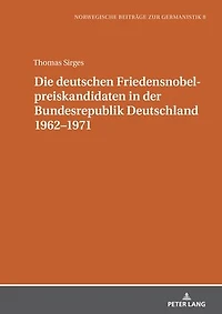 Die deutschen Friedensnobelpreiskandidaten der Bundesrepublik Deutschland 1962-1971