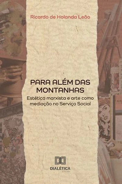 Para além das Montanhas: estética marxista e arte como mediação no Serviço Social
