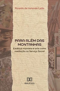Para além das Montanhas: estética marxista e arte como mediação no Serviço Social