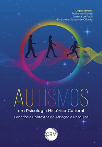 Autismos em psicologia histórico-cultural: Cenários e contextos de atuação e pesquisa