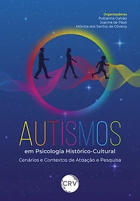 Autismos em psicologia histórico-cultural: Cenários e contextos de atuação e pesquisa