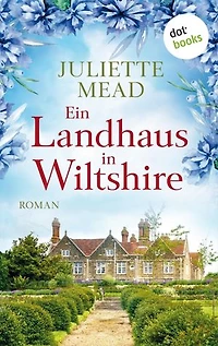 Ein Landhaus in Wiltshire: Roman