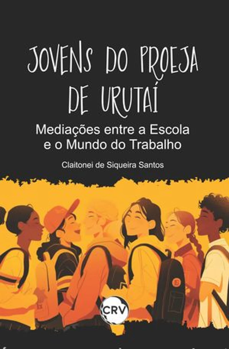 Jovens do proeja de urutaí: Mediações entre a escola e o mundo do trabalho