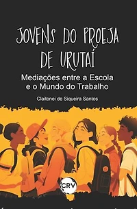 Jovens do proeja de urutaí: Mediações entre a escola e o mundo do trabalho