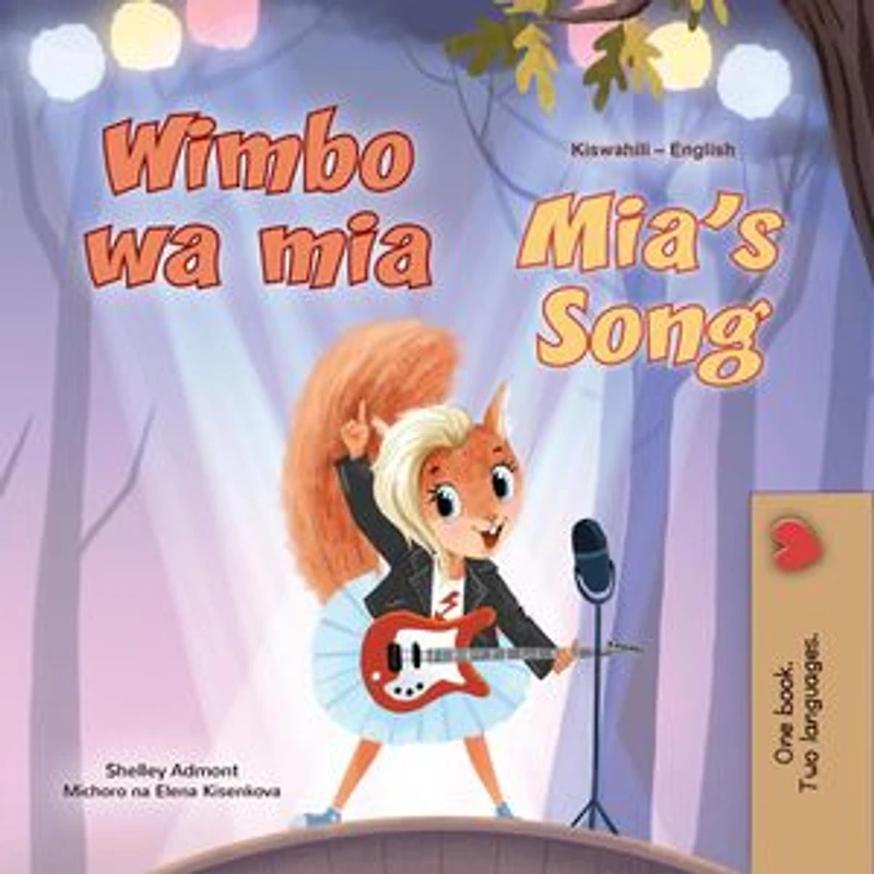 Wimbo wa mia Mia’s Song: Swahili English Bilingual Collection