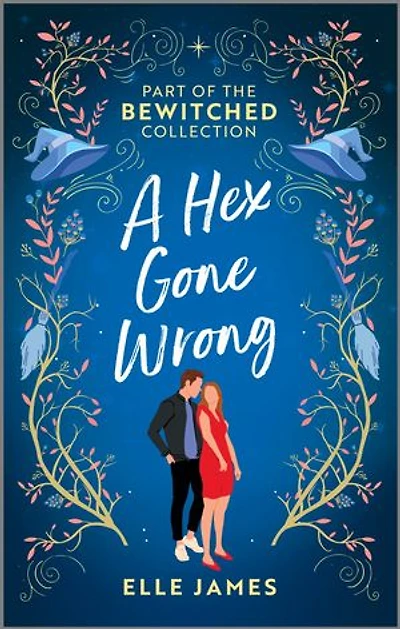 A Hex Gone Wrong: Two Bewitching Romance Novels