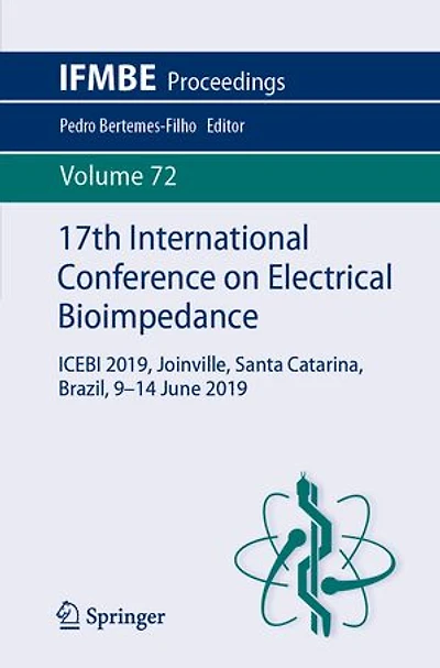 17th International Conference on Electrical Bioimpedance: ICEBI 2019, Joinville, Santa Catarina, Brazil, 9-14 June 2019