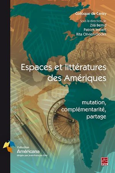 Espaces et littératures des Amériques : mutation, complémentarité, partage: partage