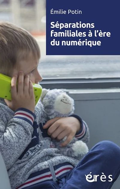 Séparations familiales à l'ère du numérique