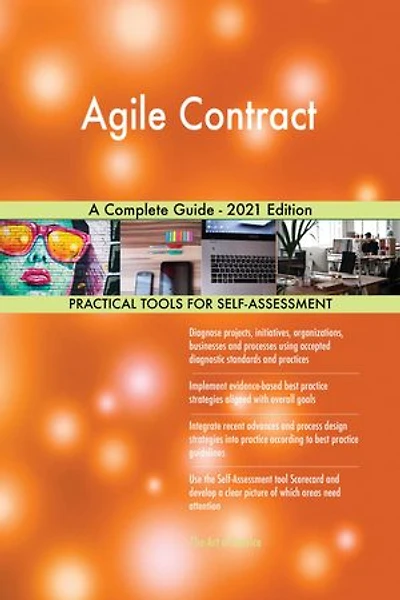 Agile Contract A Complete Guide - 2021 Edition