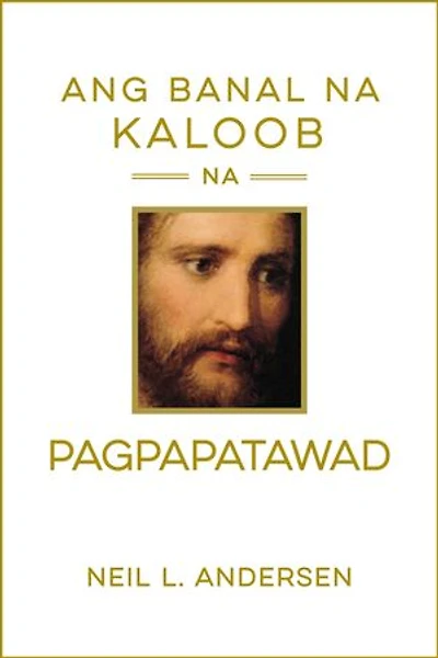 Ang Banal na Kaloob na Pagpapatawad: Divine Gift of Forgiveness - Tagalog