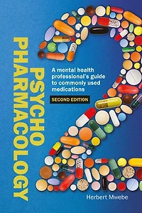 Psychopharmacology: A mental health professional's guide to commonly used medications