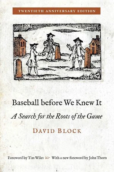 Baseball before We Knew It: A Search for the Roots of Game