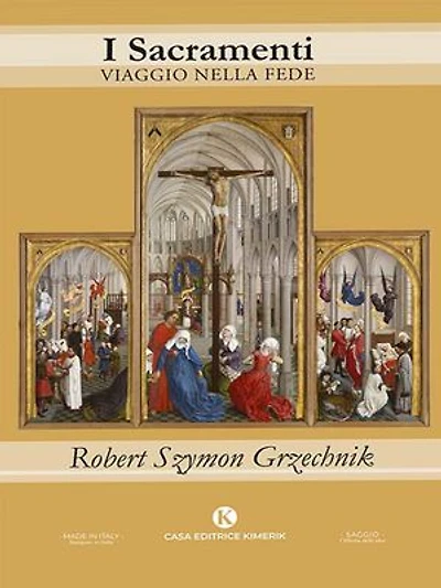 I Sacramenti: Viaggio nella fede