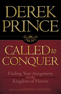 Called to Conquer: Finding Your Assignment in the Kingdom of God