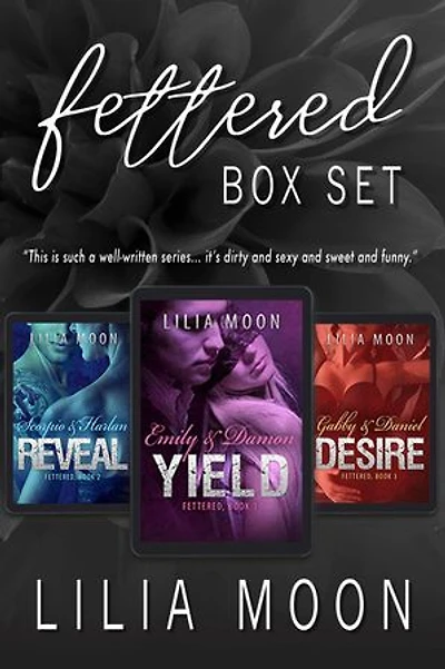 Fettered Box Set: Yield, Reveal, and Desire