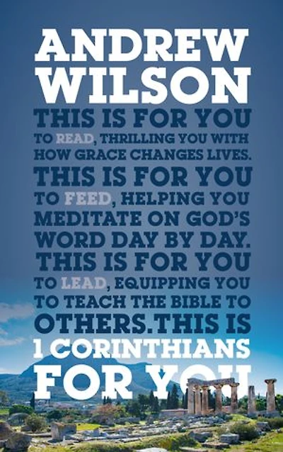 1 Corinthians For You: Thrilling You With How Grace Changes Lives