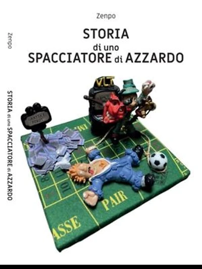 Storia di uno Spacciatore di Azzardo