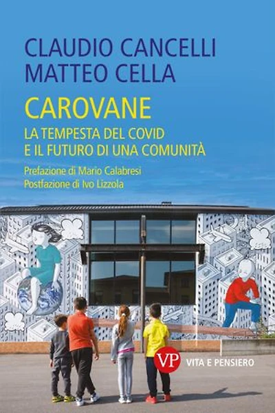Carovane: La tempesta del Covid e il futuro di una comunità