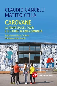 Carovane: La tempesta del Covid e il futuro di una comunità