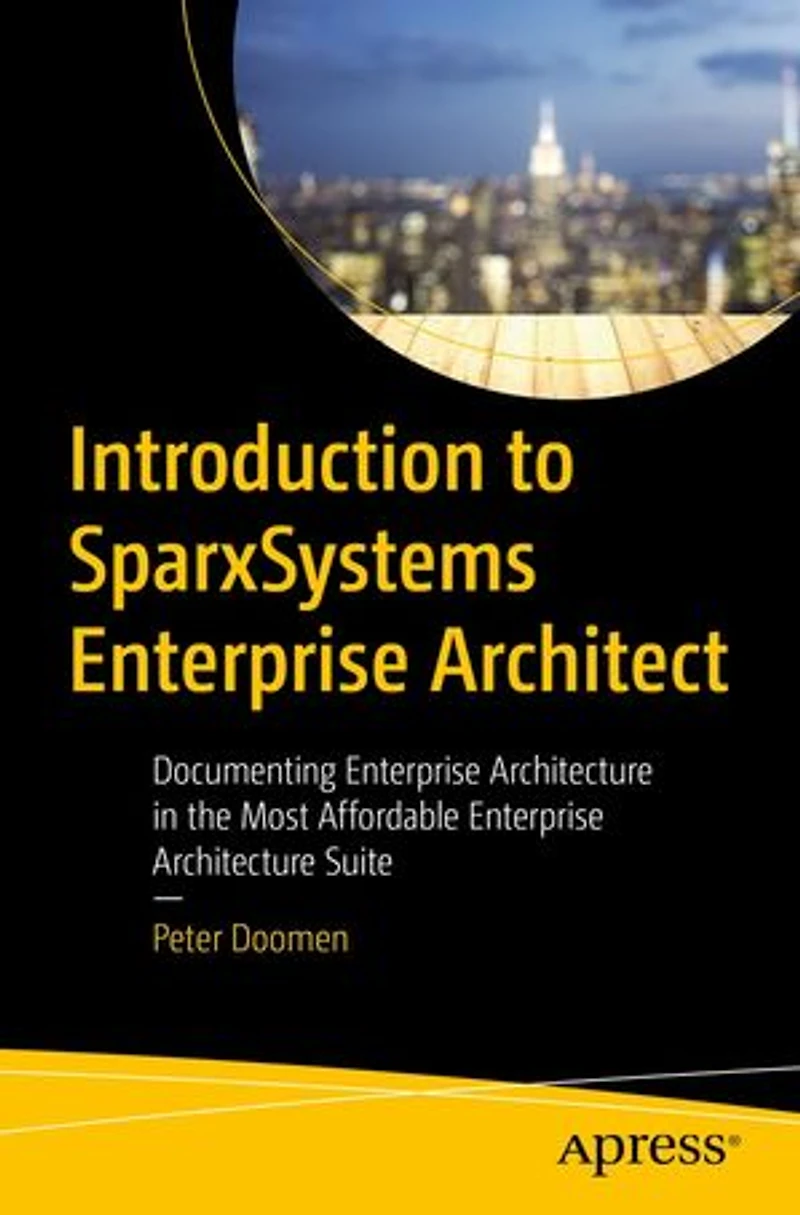 Introduction to SparxSystems Enterprise Architect: Documenting Architecture the Most Affordable Suite