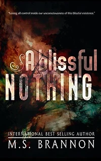 A Blissful Nothing